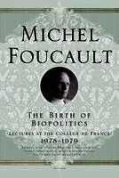 Michel Foucault - The Birth of Biopolitics, Häftad