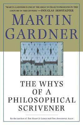 Martin Gardner, Gardner - The Whys of a Philosophical Scrivener, Häftad
