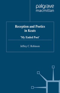 bokomslag Reception and Poetics in Keats