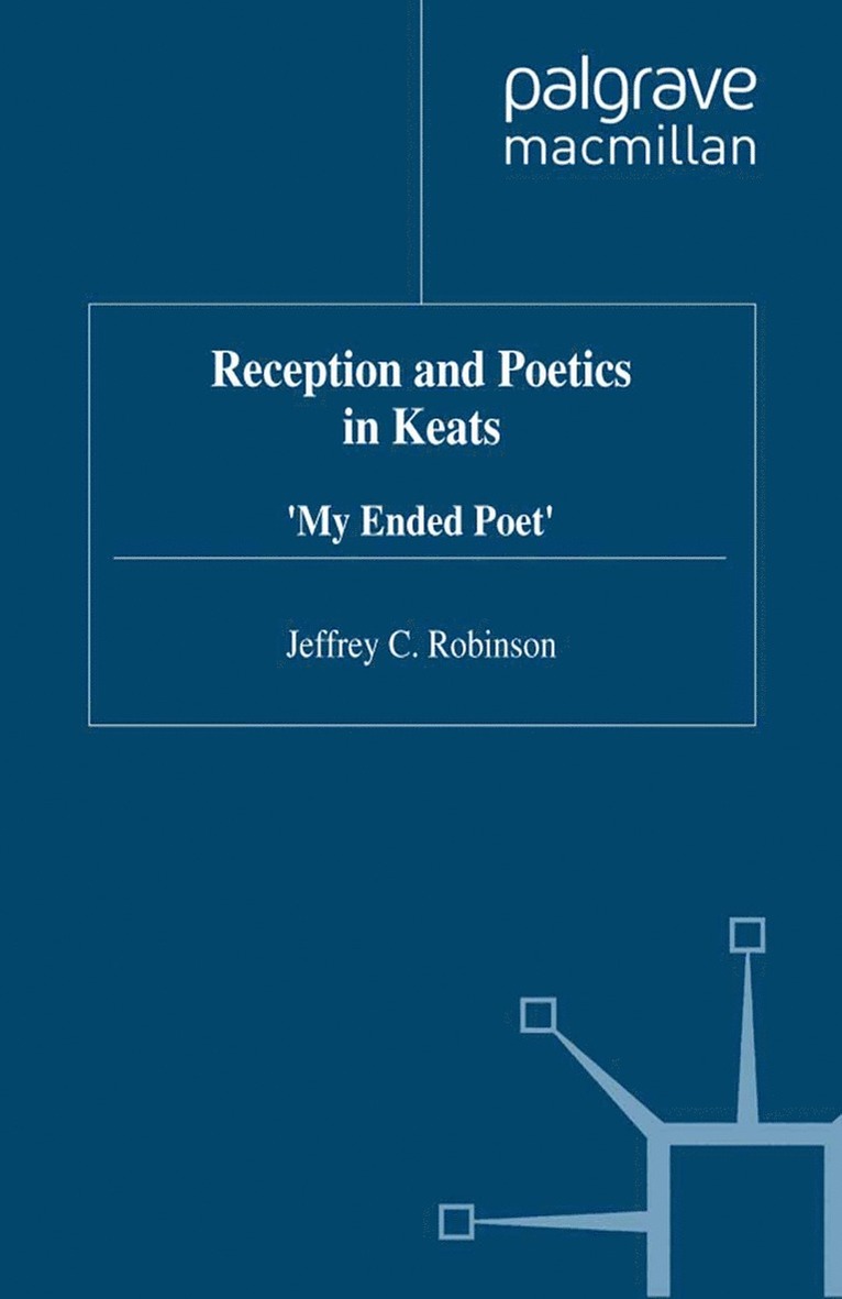 Reception and Poetics in Keats 1