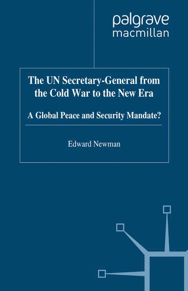 bokomslag UN Secretary-General from the Cold War to the New Era