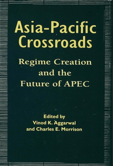 Vinod K. Aggarwal, Charles E. Morrison - Asia-Pacific Crossroads, Häftad