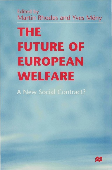 Martin Rhodes, Y. Mény - Future of European Welfare, Inbunden