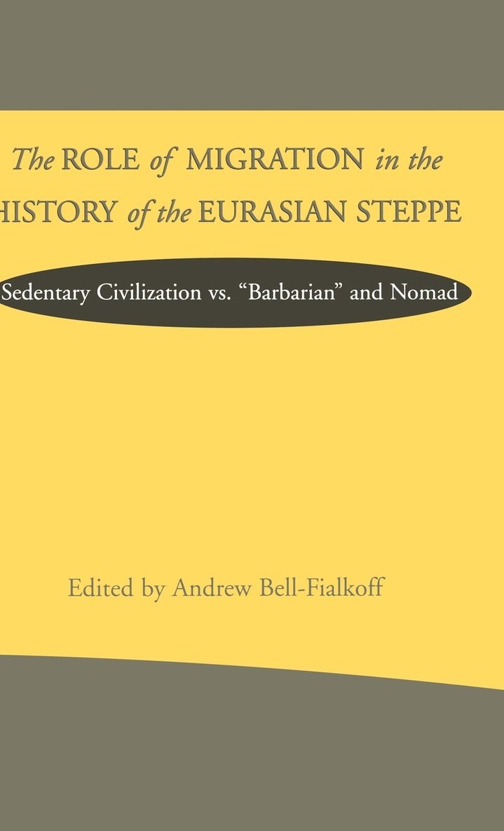 Role of Migration in the History of the Eurasian Steppe