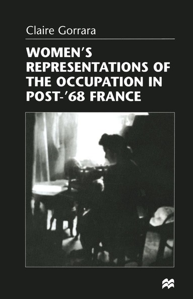 bokomslag Women's Representations of the Occupation in Post-'68 France