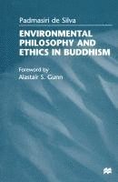 Padmasiri De Silva, Padmasiri de Silva - Environmental Philosophy and Ethics in Buddhism, Inbunden