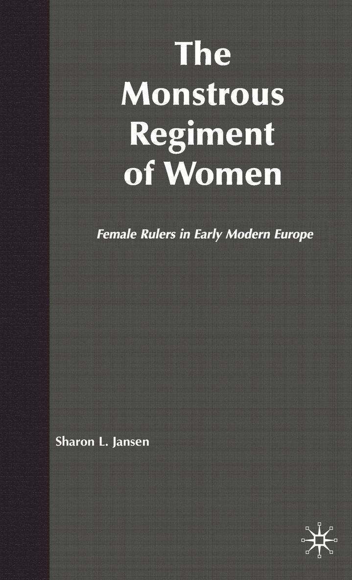 S. Jansen, Sharon L. Jansen - Monstrous Regiment of Women, Inbunden