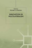 Innovation in Multilateralism 1
