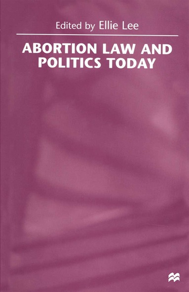 bokomslag Abortion Law and Politics Today