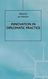 bokomslag Innovation in Diplomatic Practice