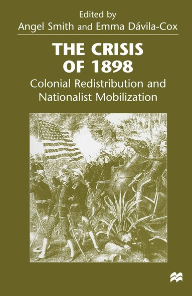 Angel Smith, Emma Dávila-Cox - Crisis of 1898, Inbunden