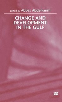 bokomslag Change and Development in the Gulf