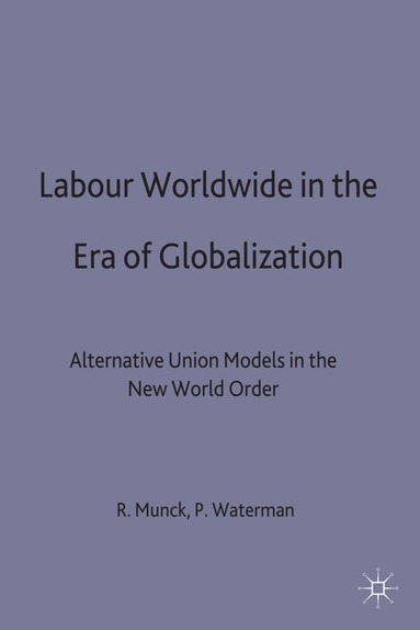 bokomslag Labour Worldwide in the Era of Globalization