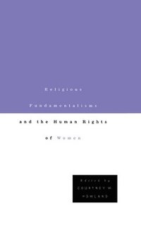 bokomslag Religious Fundamentalisms and the Human Rights of Women