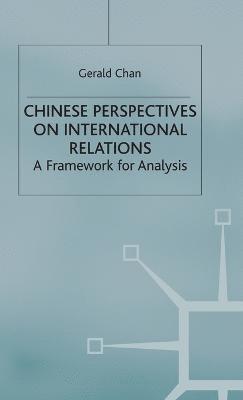 Chinese Perspectives on International Relations 1