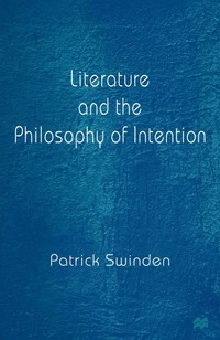 bokomslag Literature and the Philosophy of Intention