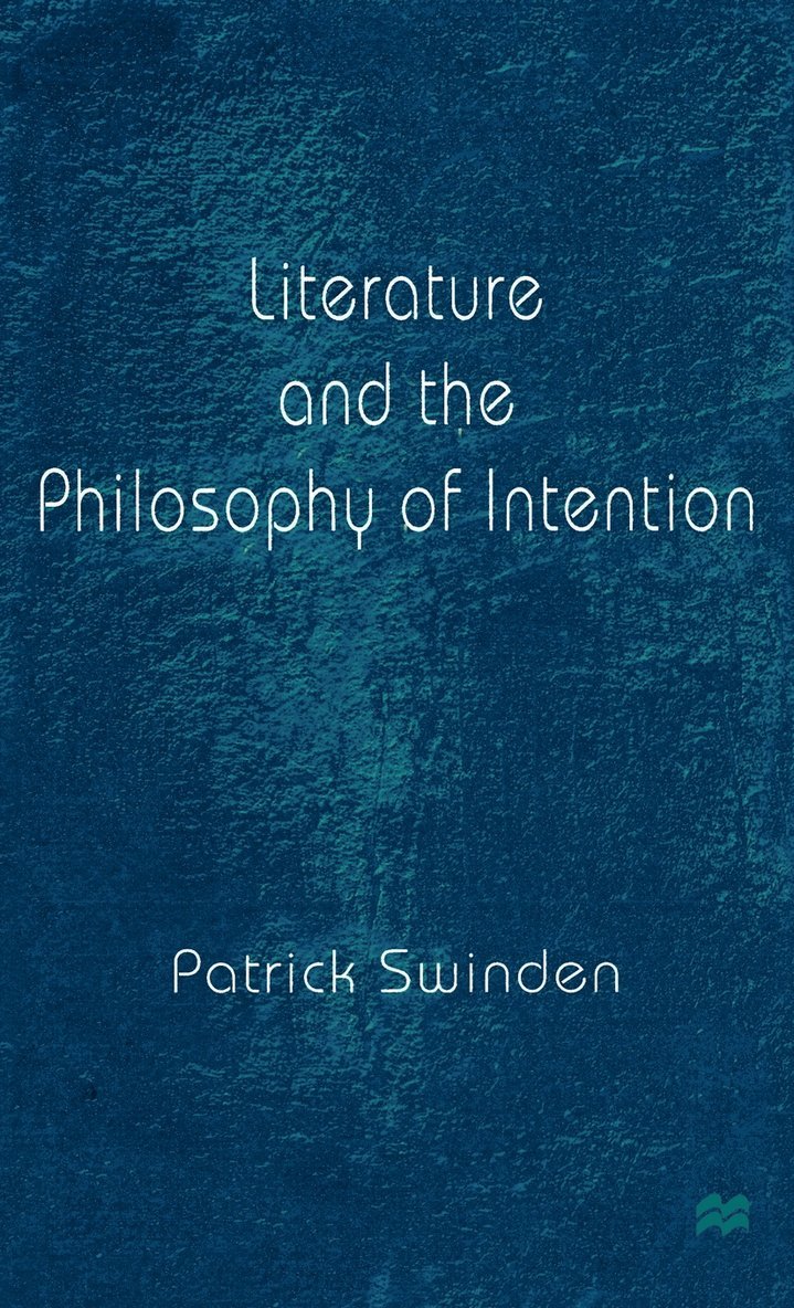 Literature and the Philosophy of Intention 1