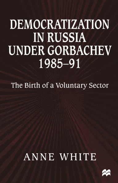 bokomslag Democratization in Russia under Gorbachev, 1985-91