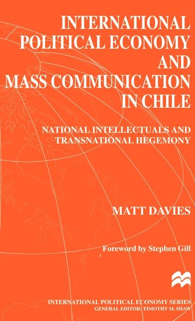 bokomslag International Political Economy and Mass Communication in Chile