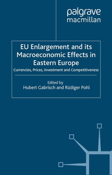 bokomslag EU Enlargement and its Macroeconomic Effects in Eastern Europe