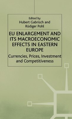 EU Enlargement and its Macroeconomic Effects in Eastern Europe 1