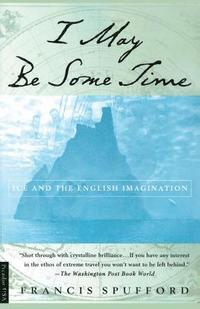 bokomslag I May Be Some Time: Ice and the English Imagination