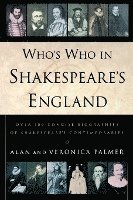 bokomslag Who's Who in Shakespeare's England: Over 700 Concise Biographies of Shakespeare's Contemporaries