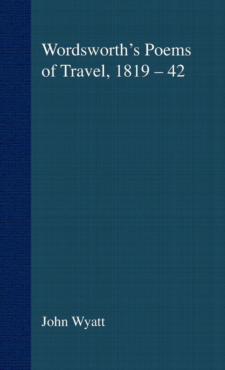 Wordsworth's Poems of Travel 1819-1842