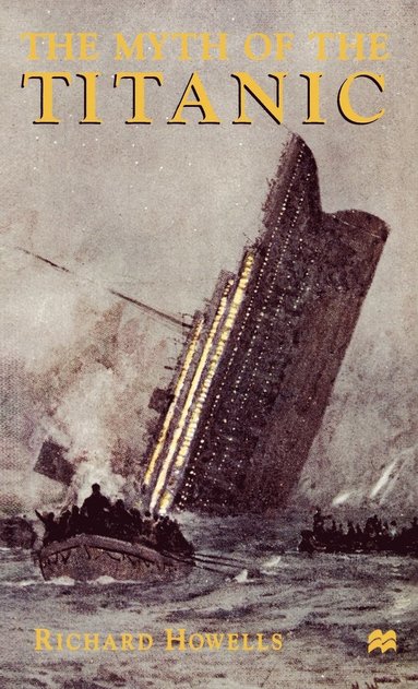 bokomslag Myth of the Titanic