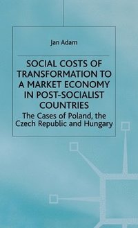 bokomslag Social Costs of Transformation to a Market Economy in Post-Socialist Countries