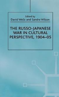 bokomslag The Russo-Japanese War in Cultural Perspective, 190405