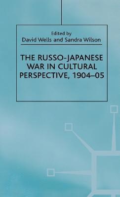 The Russo-Japanese War in Cultural Perspective, 190405 1