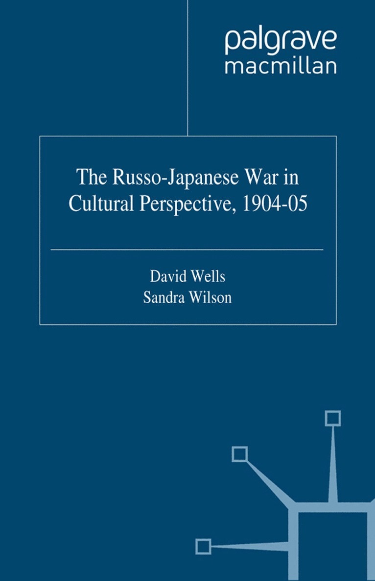 The Russo-Japanese War in Cultural Perspective, 190405 1