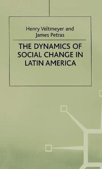 bokomslag The Dynamics of Social Change in Latin America