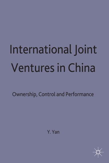 Y. Yan - International Joint Ventures in China, Inbunden