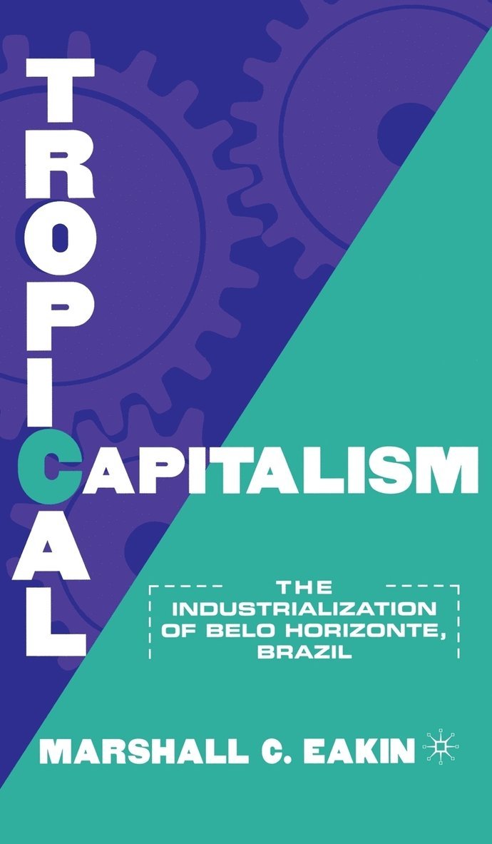 Tropical Capitalism 1