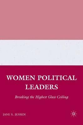 J. Jensen - Women Political Leaders, Inbunden