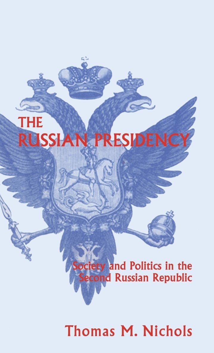 The Russian Presidency 1