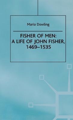 bokomslag Fisher of Men: a Life of John Fisher, 14691535