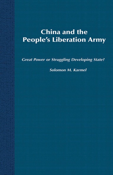 bokomslag China and the People's Liberation Army