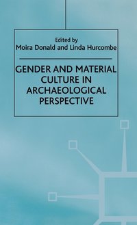 bokomslag Gender and Material Culture in Archaeological Perspective