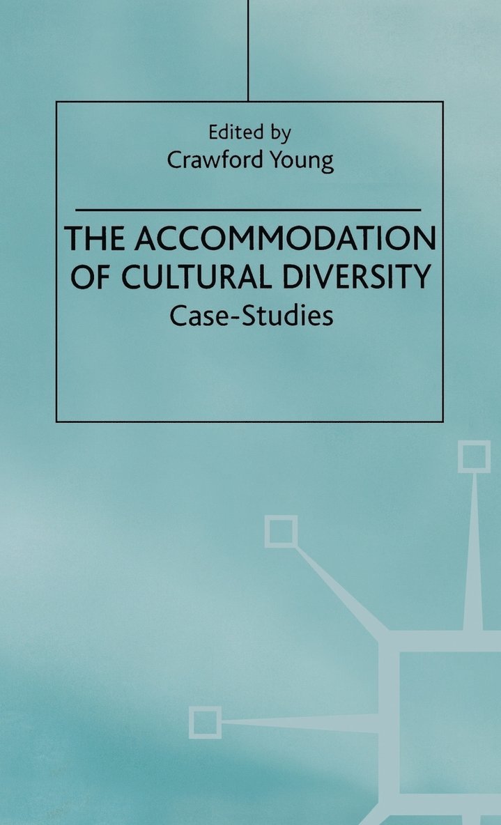 The Accommodation of Cultural Diversity 1