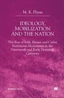 Ideology, Mobilization and the Nation 1