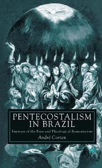 bokomslag Pentecostalism in Brazil