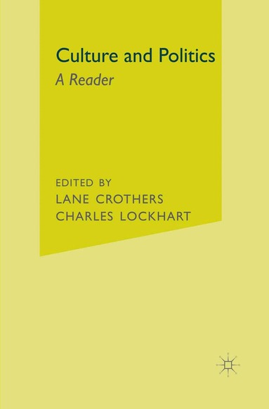NA NA, Lane Crothers, Charles Lockhart - Culture and Politics, Inbunden