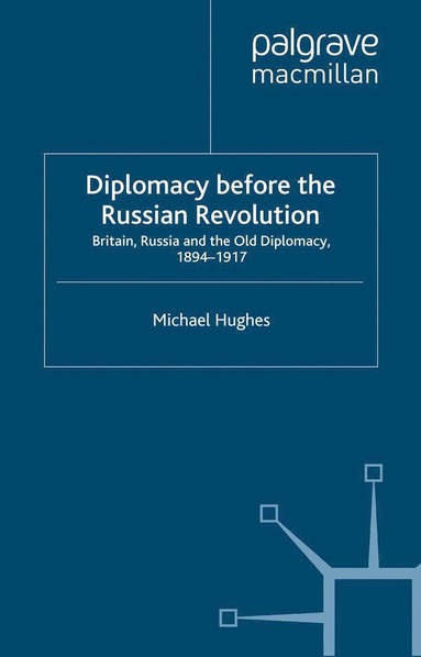 bokomslag Diplomacy Before the Russian Revolution