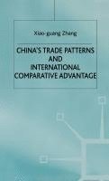 NA NA - China's Trade Patterns and International Comparative Advantage, Inbunden