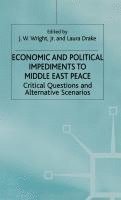 bokomslag Economic and Political Impediments To Middle East Peace