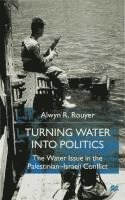 Turning Water into Politics 1