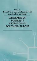 bokomslag Eldorado Or Fortress? Migration in Southern Europe